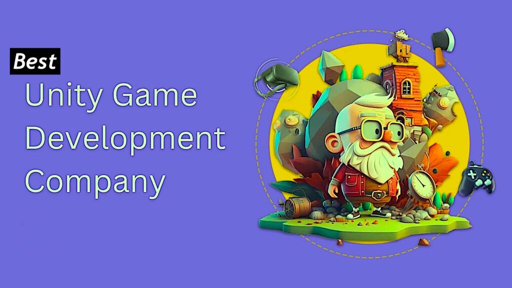 Best Unity Game Development Company 2025 You Can Trust for Your Project