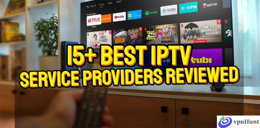 Top 15+ Best IPTV Service Providers 2025 All Streaming Performance Tested By Experts