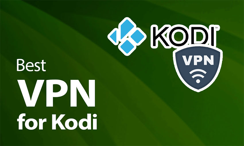 Top Best VPN for Kodi 2025 Streaming Safey An Step By Step Complete Guide
